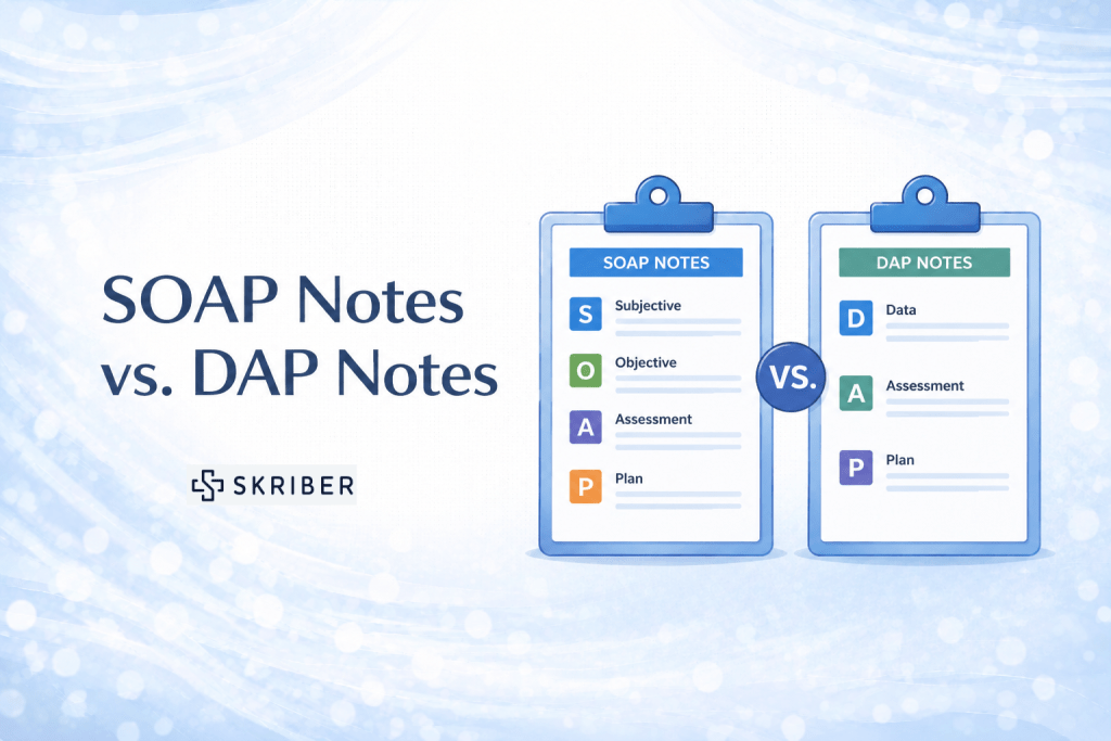 SOAP vs DAP Notes